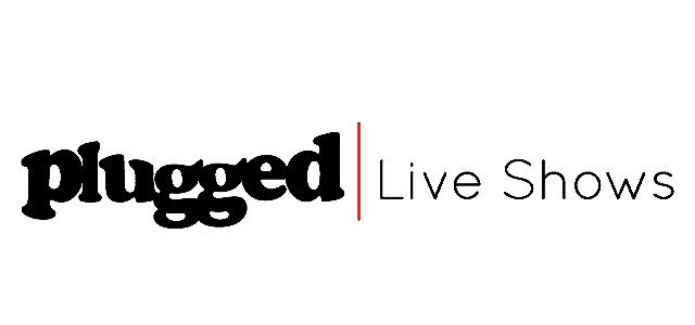 Plugged Live Shows